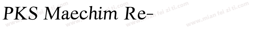 PKS Maechim Re字体转换